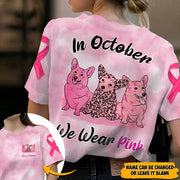Corgi Vr2 In October We Wear Pink, Breast Cancer Awareness Personalized All Over Print Shirt