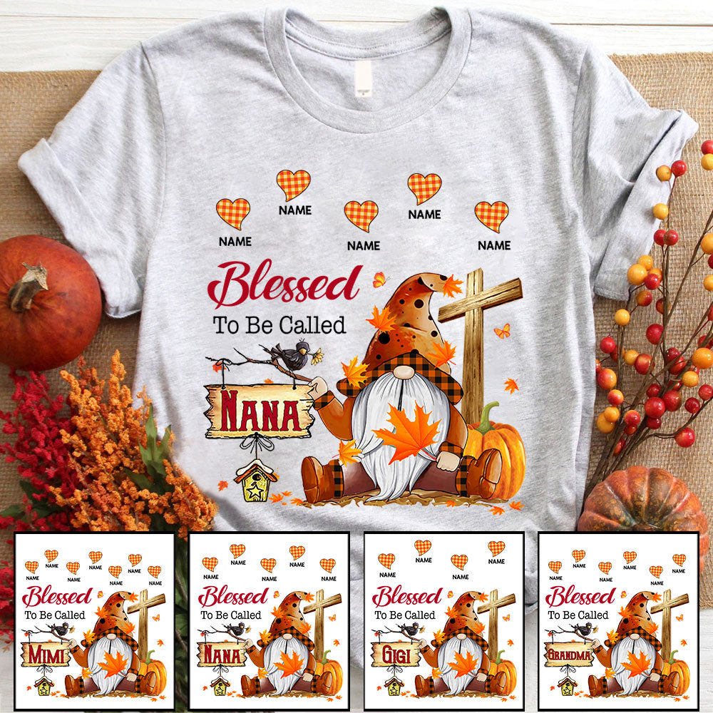 Blessed To Be Called Nana Autumn Gnome Personalized Shirt For Christian Grandma