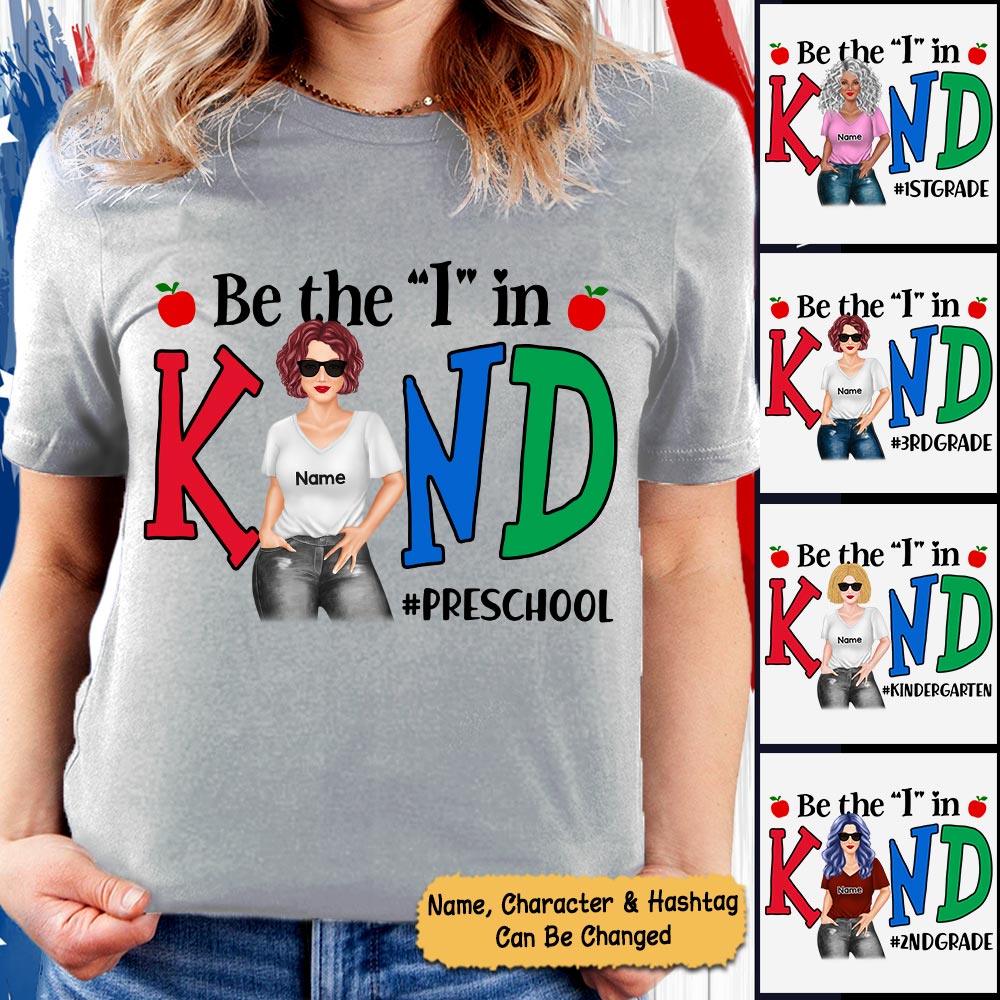 Be The I In Kind Personalized Shirts For Teacher