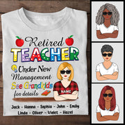 Retired Teacher Under New Management See Grandkids For Details Personalized Shirt For Teacher Grandma