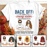 Back Off I Have A Crazy Sister Man And Woman Illustration Personalized Shirts For Male