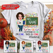 It’S Fine Everything Is Fine I’M Fine This Is Fine #Teacherlife Back To School Personalized Shirt For Teacher