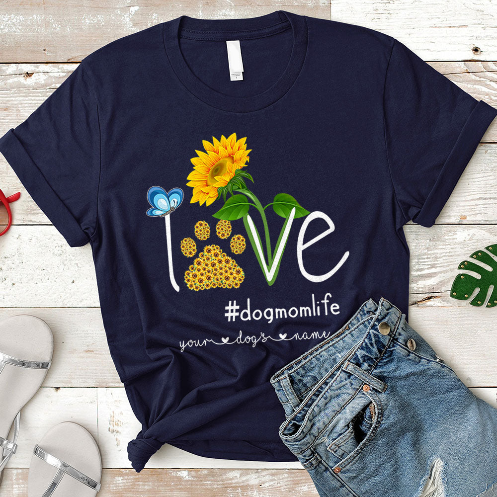 Personalized Love Dog Mom Life Sunflower Shirt