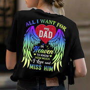 All I Want Is For My Dad In Heaven, Memorial Shirt Gift, Name Can Be Changed
