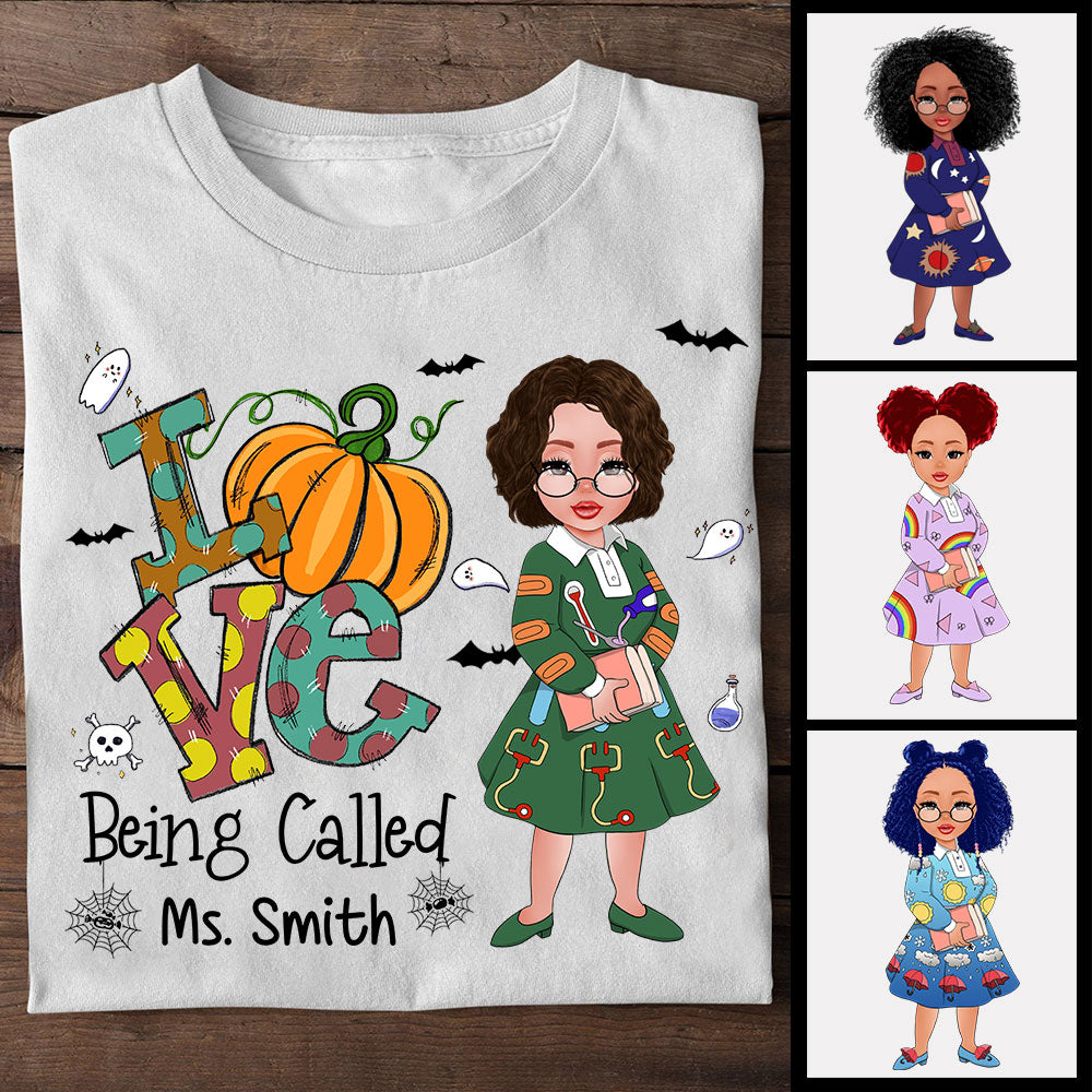 Love Being Called Ms. Last Name, Personalized Halloween Shirt For Teacher, Last Name & Character Can Be Changed