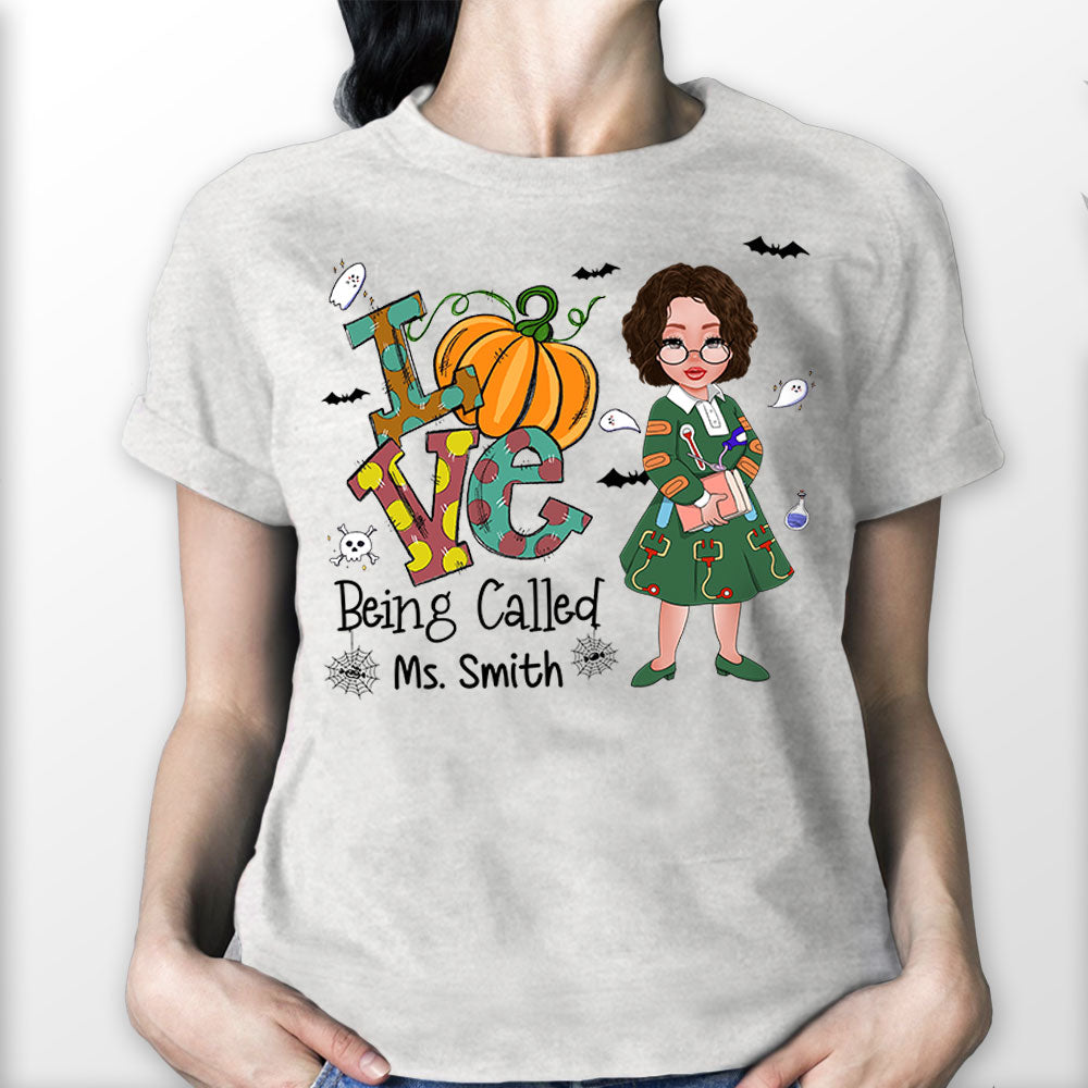 Love Being Called Ms. Last Name, Personalized Halloween Shirt For Teacher, Last Name & Character Can Be Changed