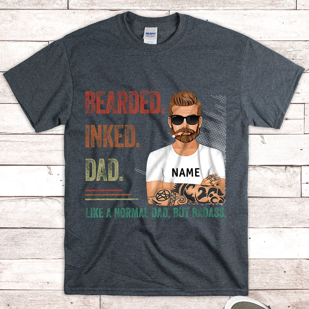 Bearded Inked Dad Like A Normal Dad But Badass Vr3 Personalized Shirts, Shirt For Dad