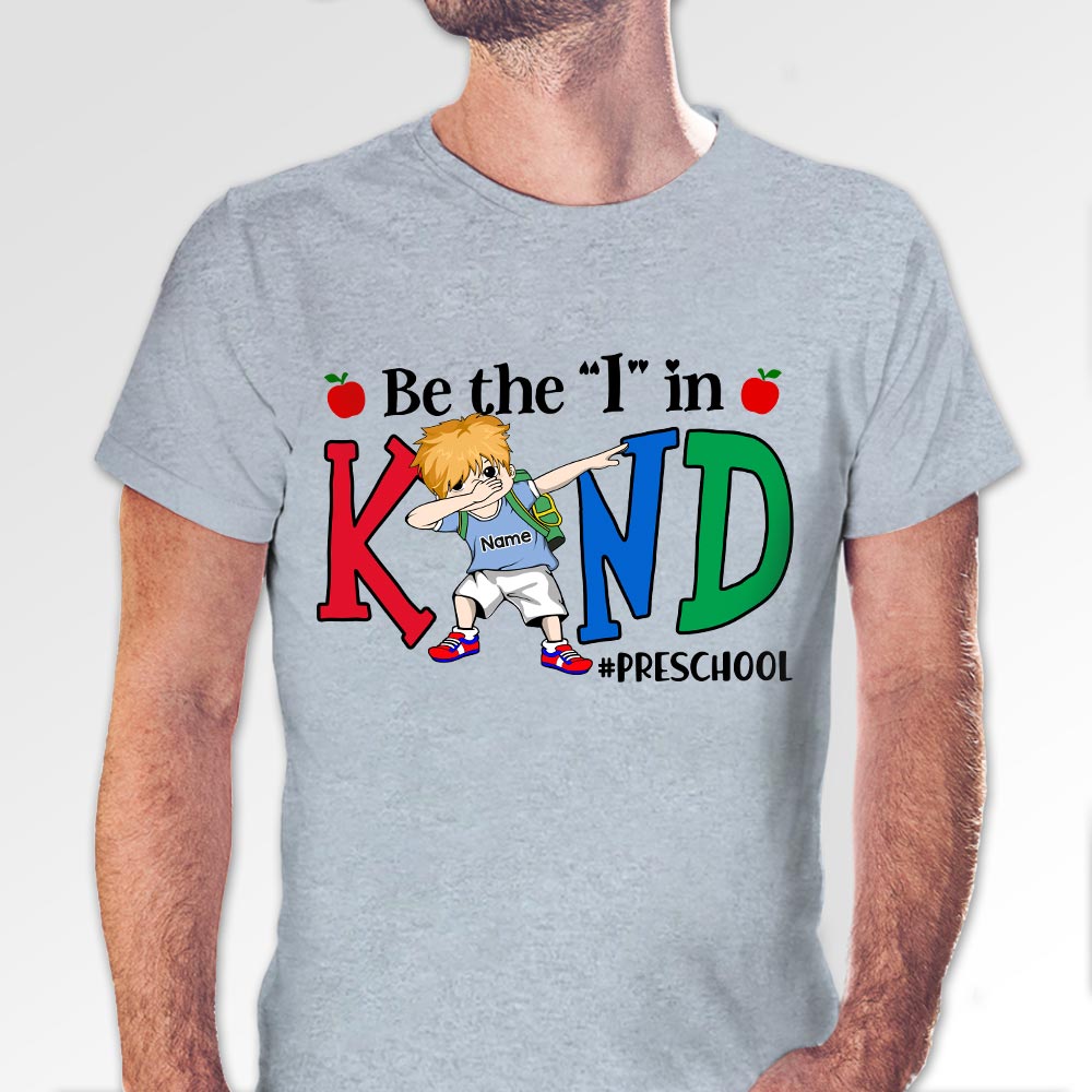 Be The I In Kind Personalized Shirts