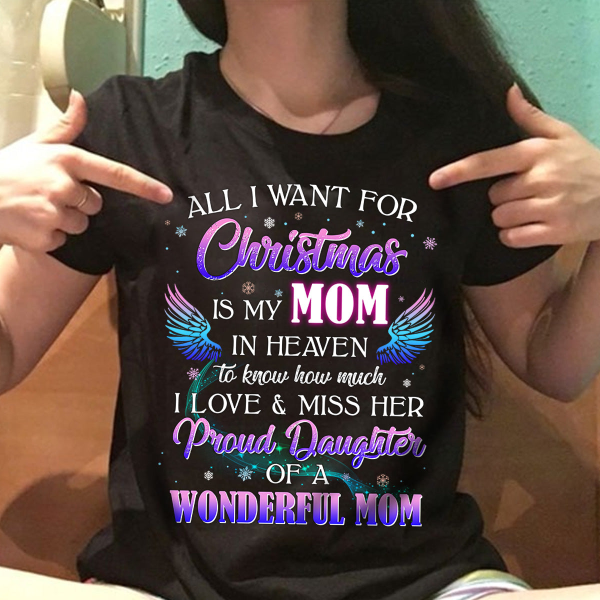 All I Want For Christmas Is My Dad / Mom In Heaven Personalized Shirts