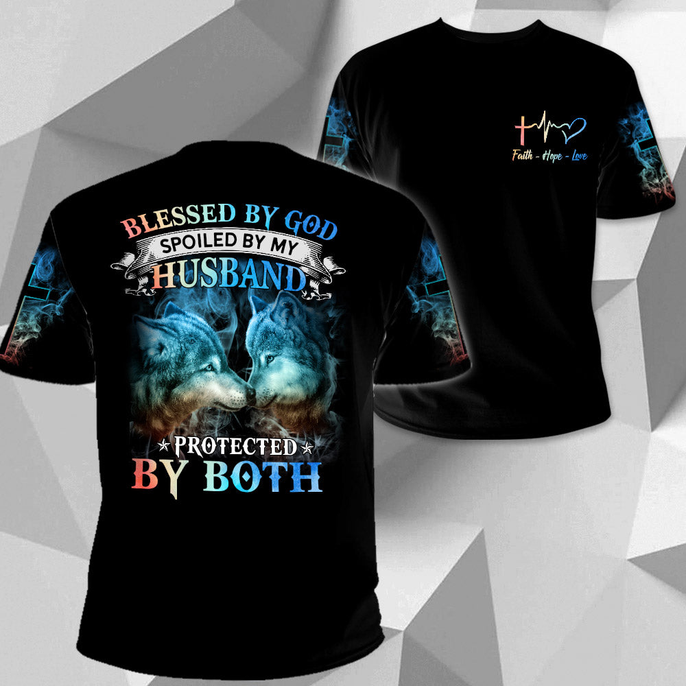 Blessed By God Spoiled By My Husband Protected By Both, All Over Print, Shirts For Wife