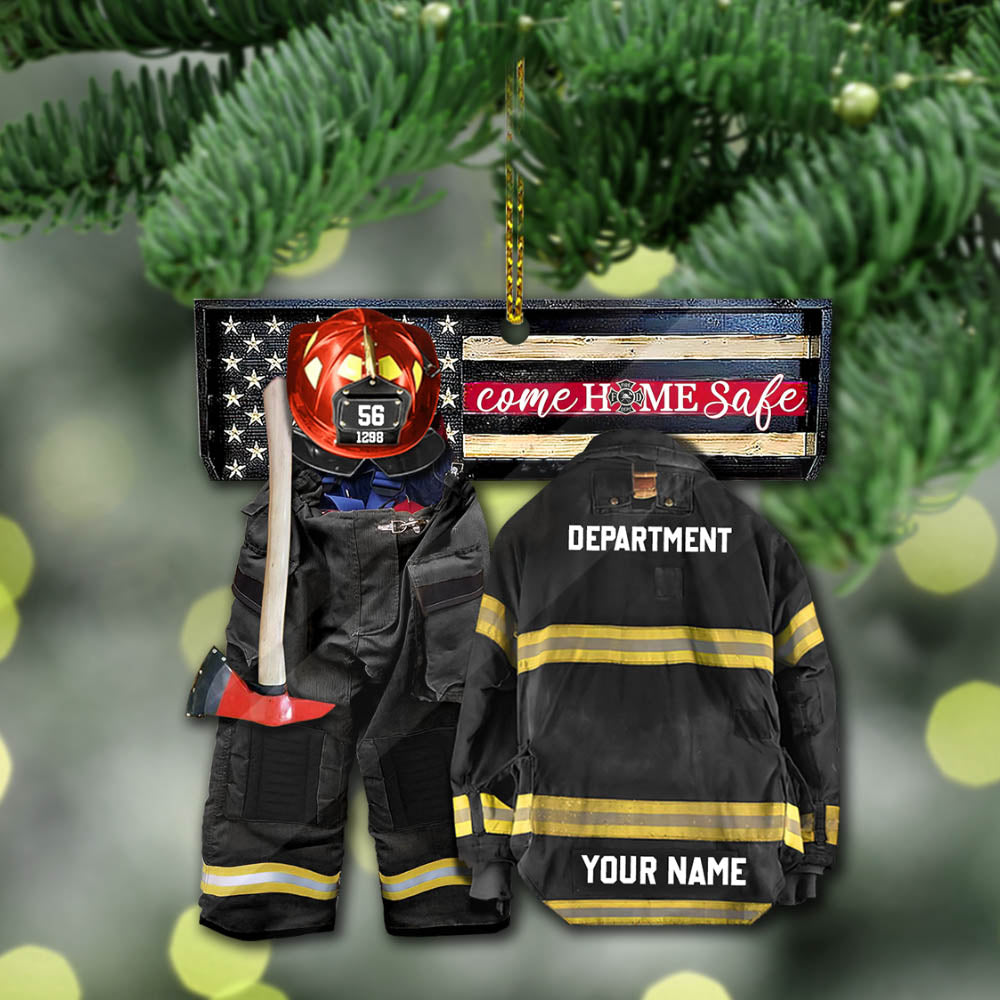 Come Home Safe Firefighter Armor Custom Shaped Acrylic Ornament Two Sides Print Custom Clothing Sets, Made By Acrylic And The 2 Sides Are The Same