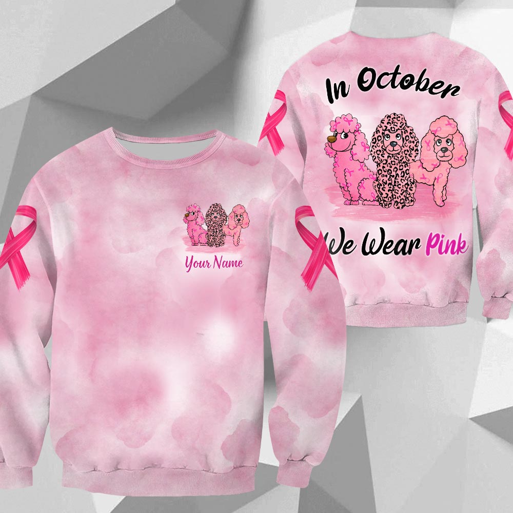 Poodle Vr2, In October We Wear Pink, Breast Cancer Awareness Personalized All Over Print Shirt