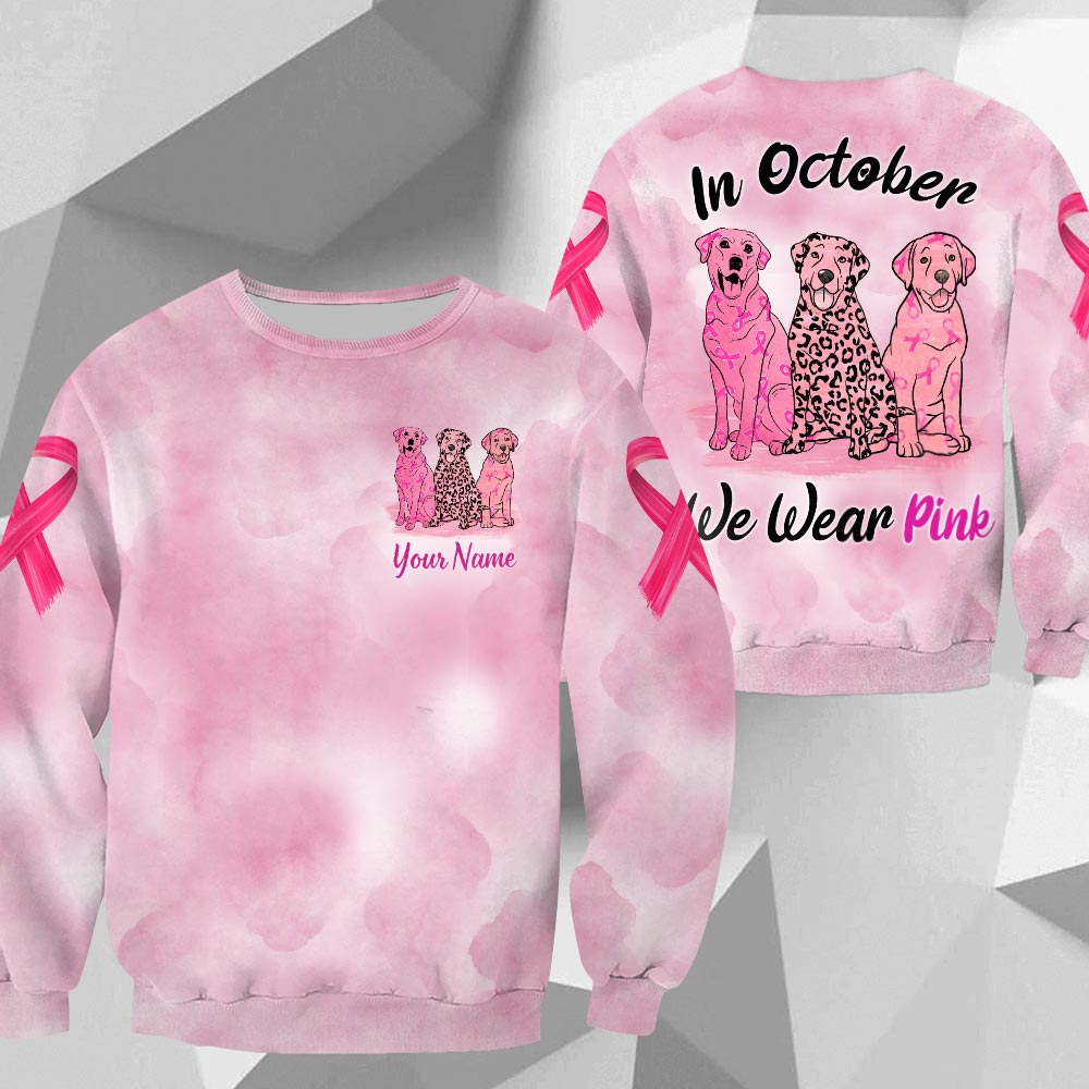 Labrador Retriever Vr2 In October We Wear Pink, Breast Cancer Awareness Personalized All Over Print Shirt
