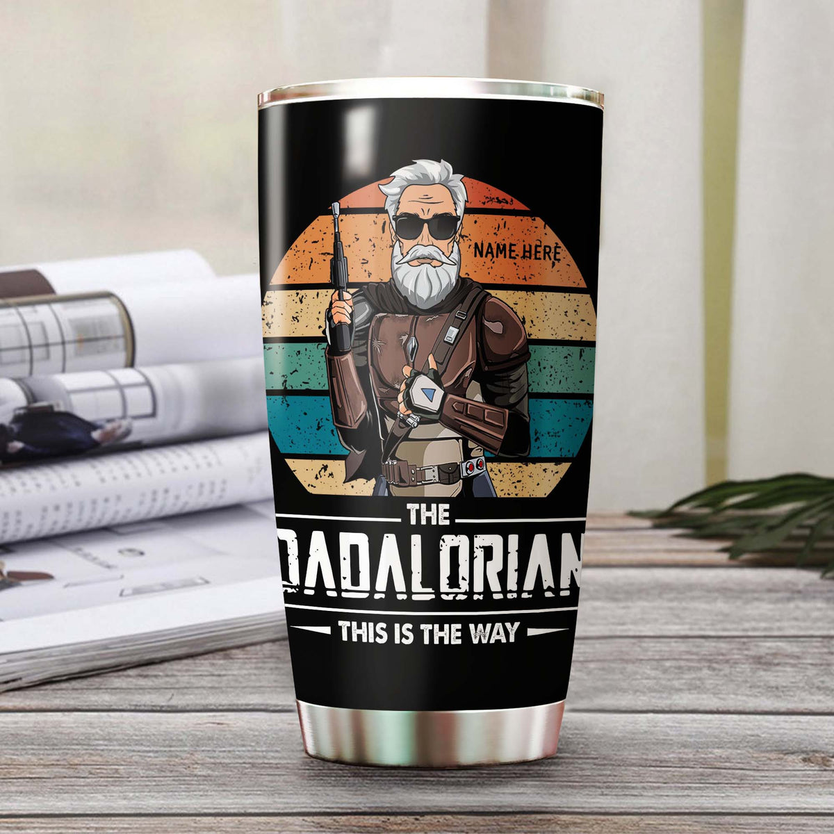 Personalized The Dadalorian This Is The Way Tumbler Gift For Dad