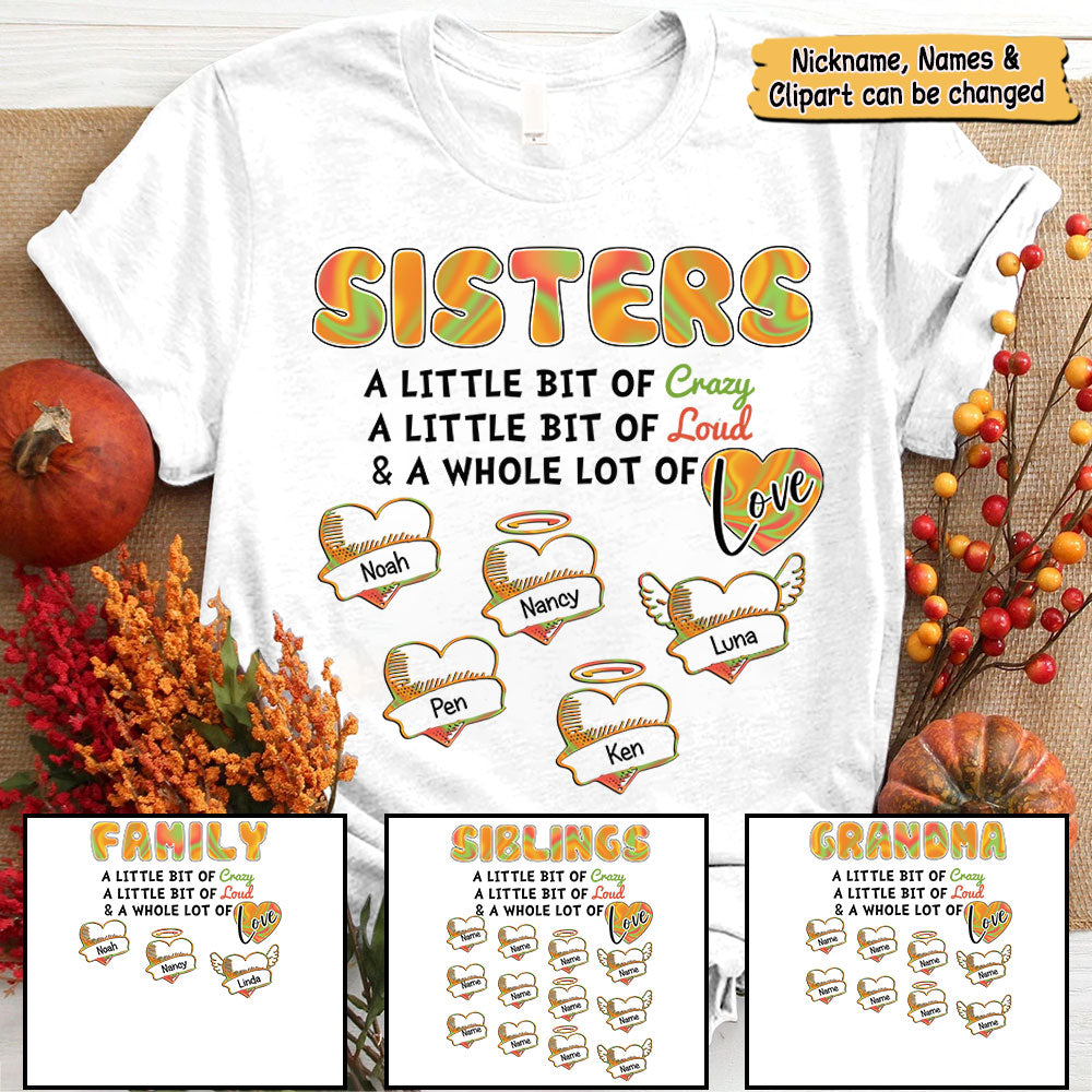 Sister Crazy Loud Love Autumn Personalized Shirts